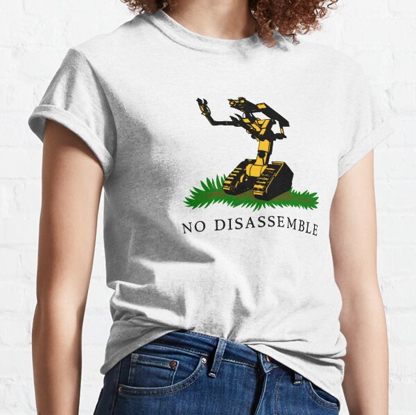 No Disassemble Classic T-Shirt
