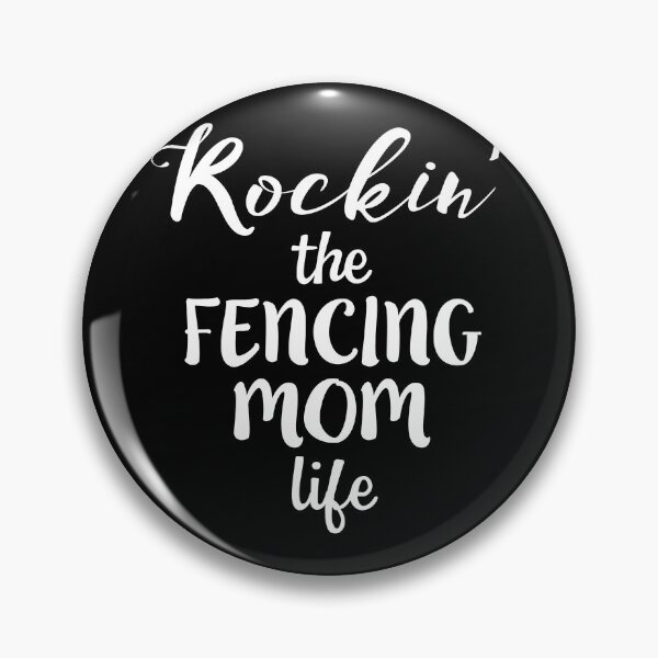 Item preview, ROCKIN' THE FENCING MOM LIFE Funny designed and sold by nikkidawn74.