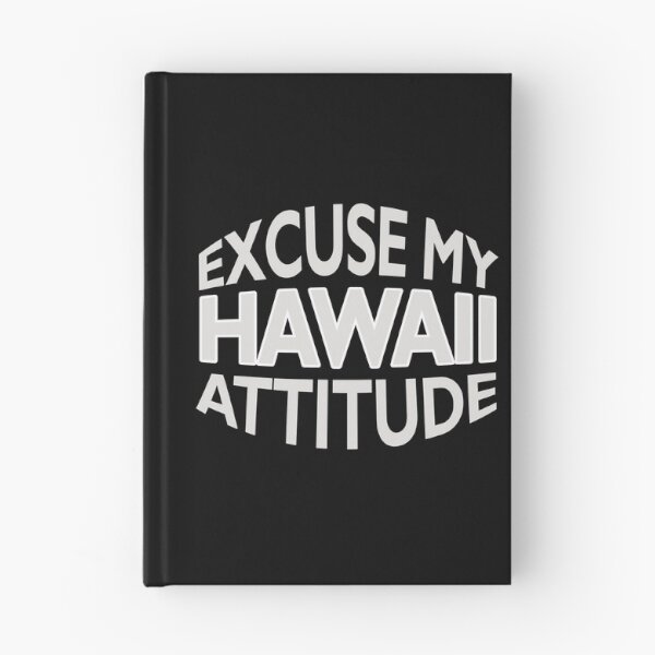 Item preview, Excuse My Hawaii Attitude Funny State Pride Novelty graphic designed and sold by nikkidawn74.