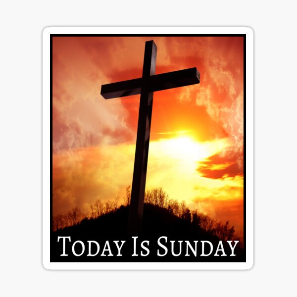 today-is-sunday-sticker-for-sale-by-danturbo-redbubble