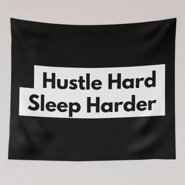 Item preview, Hustle Hard, Sleep Harder designed and sold by MandyRosko.