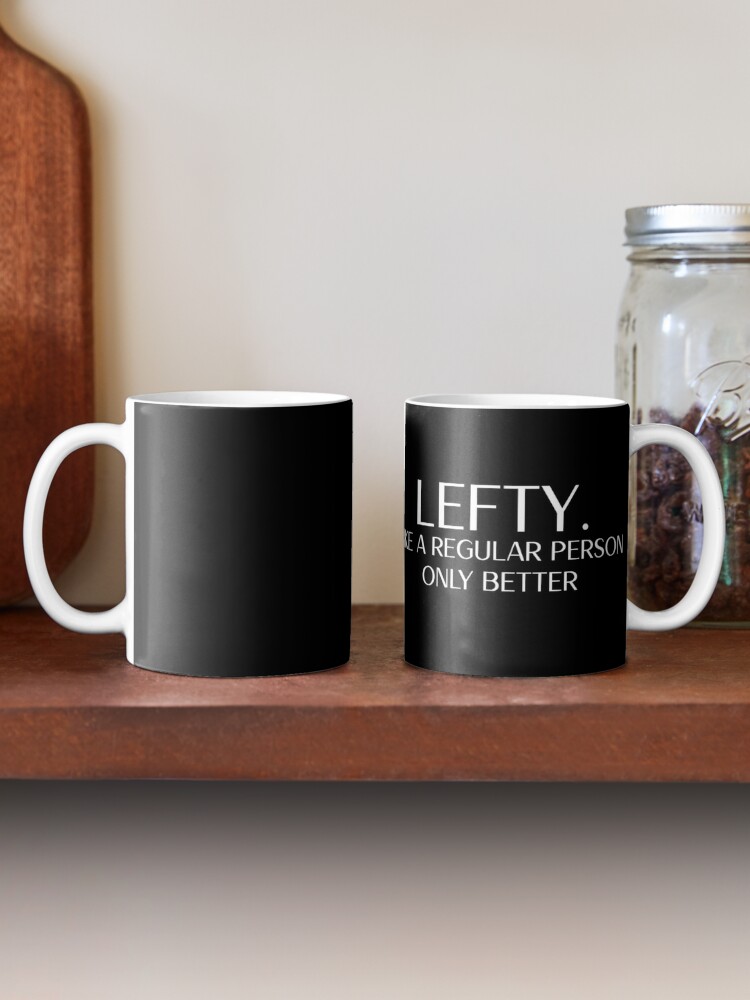 Left Handed Gifts, Left Handed Mug, Southpaw, Left Hander Gift, Lefty Gift,  Left Handers Day, Funny Left Handed, Left Hander Mug 