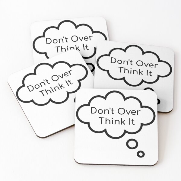 Item preview, Don't Over Think It (Bubble) designed and sold by Ogrelink.