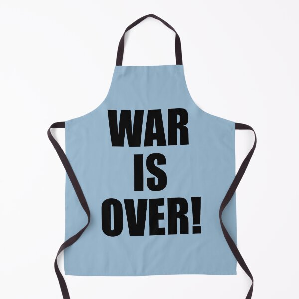 Item preview, WAR IS OVER! designed and sold by watertigerleo.