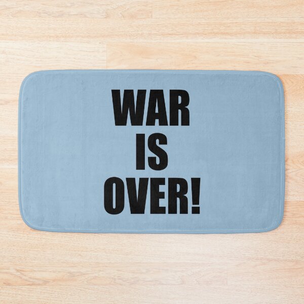 Item preview, WAR IS OVER! designed and sold by watertigerleo.
