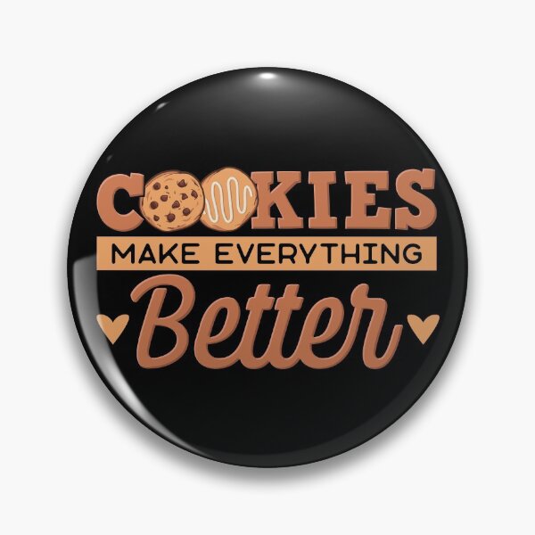 Item preview, Cookies Make Everything Better | Cookie Baking and Bakers designed and sold by Dancing Dolphin Crafts.