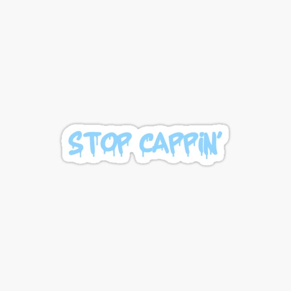 Cappin Gifts Merchandise Redbubble - stop cappin blueface roblox id code