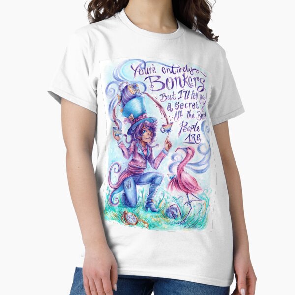Item preview, You're Entirely Bonkers designed and sold by luciemammone.