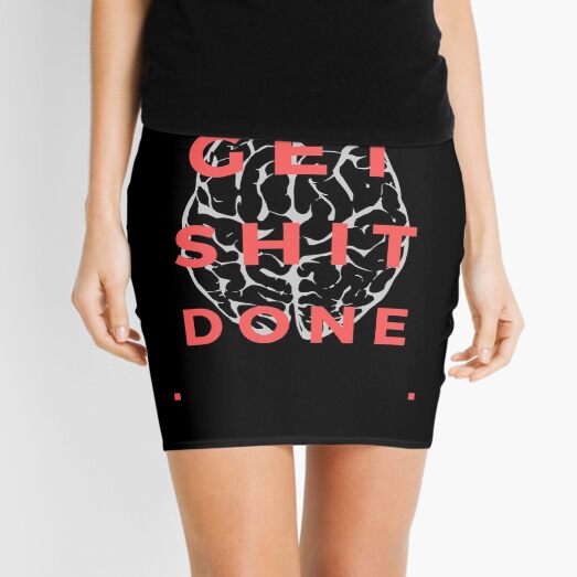 Get Shit Done Mini Skirt
