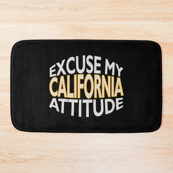 Item preview, Excuse My California Attitude Funny State Pride product designed and sold by nikkidawn74.