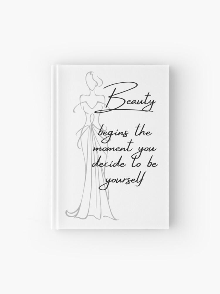Beauty Beings The Moment You Decide To Be Yourself Coco Chanel Inspired |  Hardcover Journal