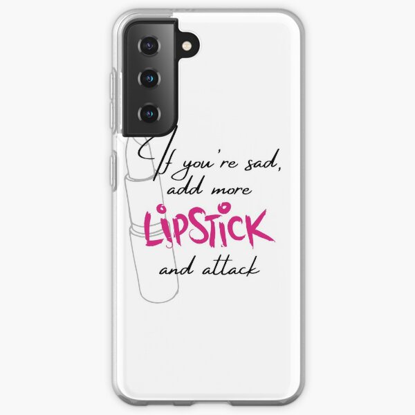 If You're Sad Add More Lipstick And Attack Coco Chanel Inspired Samsung  Galaxy Phone Case for Sale by ricknosis