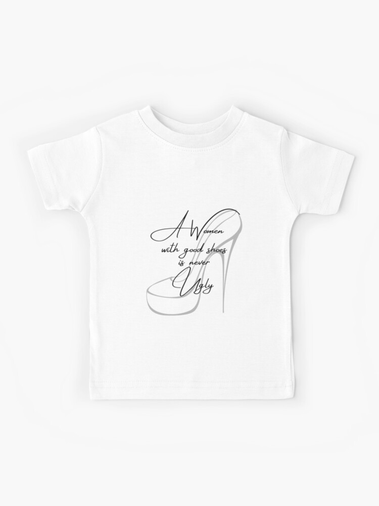 A Women With Good Shoes Is Never Ugly Coco Chanel Inspired Kids T