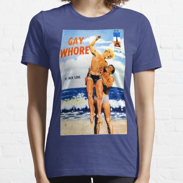 "Gay Whore" Essential T-Shirt