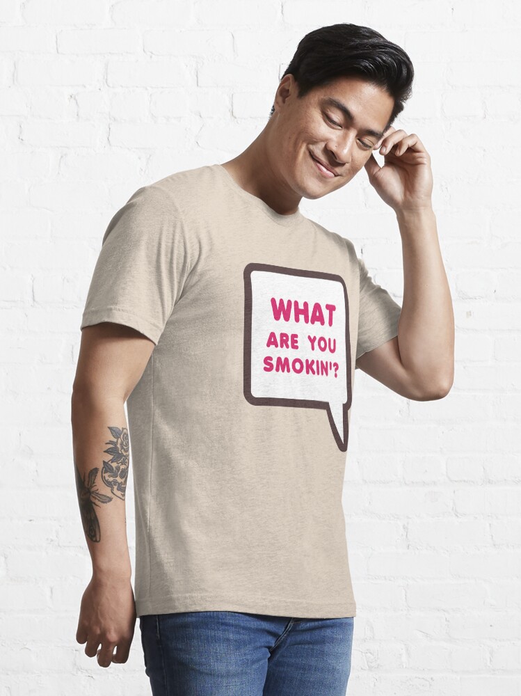Alternate view of WHAT ARE YOU SMOKIN'? Dunkin Parody Essential T-Shirt