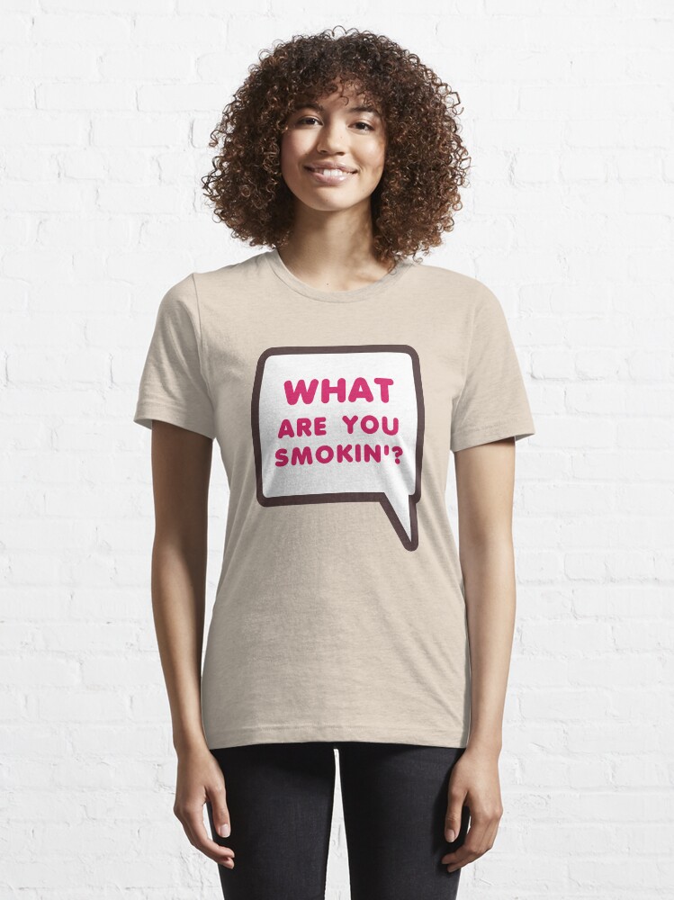 Alternate view of WHAT ARE YOU SMOKIN'? Dunkin Parody Essential T-Shirt