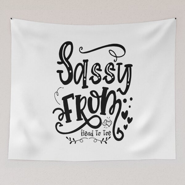 Item preview, Sassy from head to toe: A Funny quote shirt.   designed and sold by fajali master.