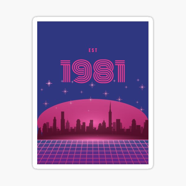 Established 1981 born in birth year Sticker