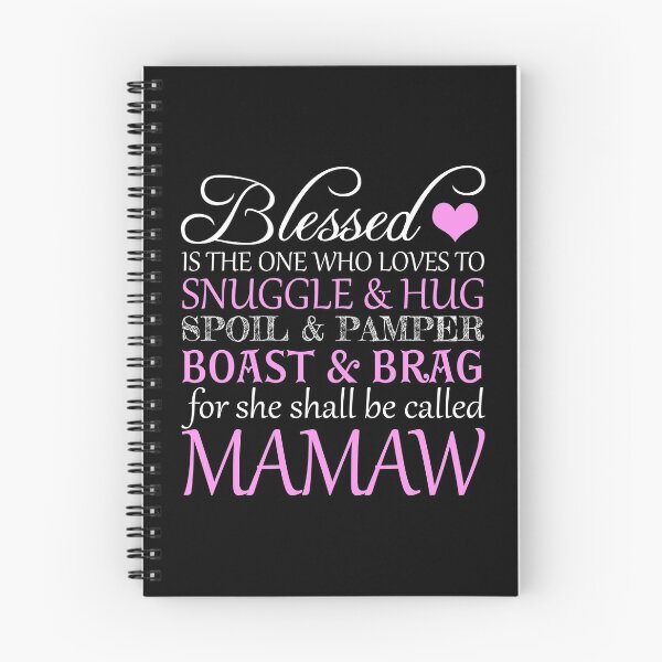 Item preview, Blessed Is The One Who Loves To Snuggle And Hug Spoil And Pamper Boast And Brag For She Shall Be Called MAMAW  designed and sold by nikkidawn74.
