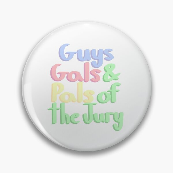Guys Gals and Pals Pin