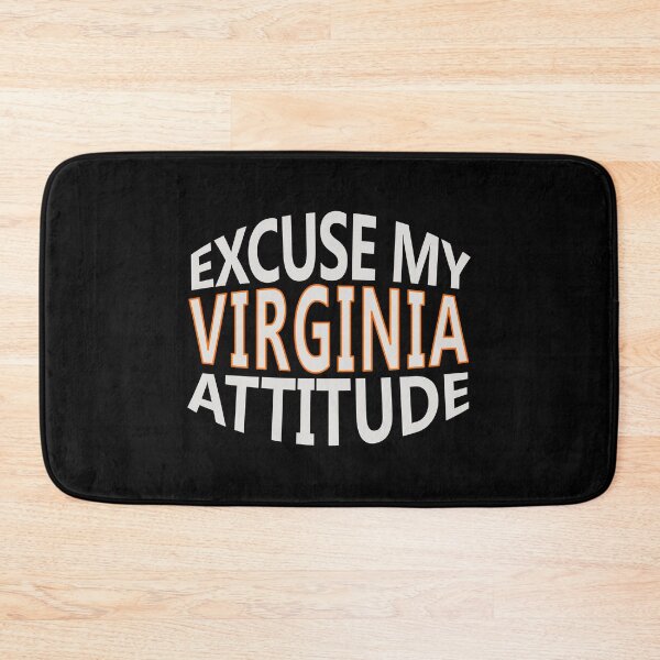 Item preview, Excuse My Virginia Attitude Funny State Pride designed and sold by nikkidawn74.
