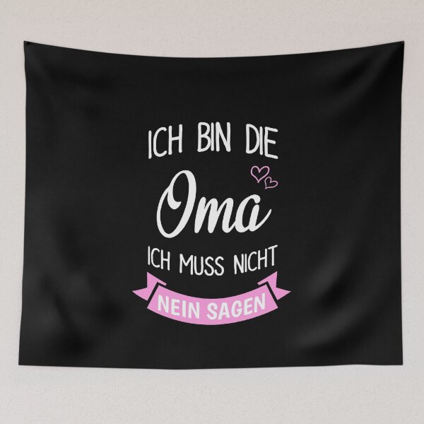 Artikelvorschau, Ich Bin Die Oma Muss Nicht Nein Sagen entworfen und verkauft von khornholio.