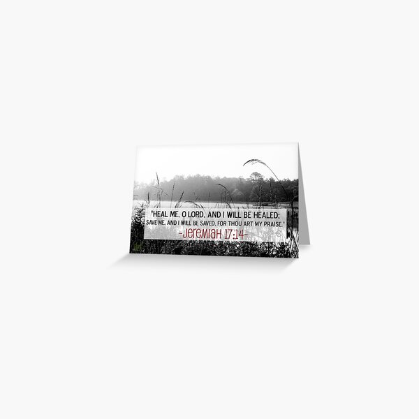 Jeremiah 17:14 Greeting Card