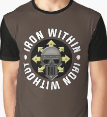 Iron Within, Iron Without Graphic T-Shirt
