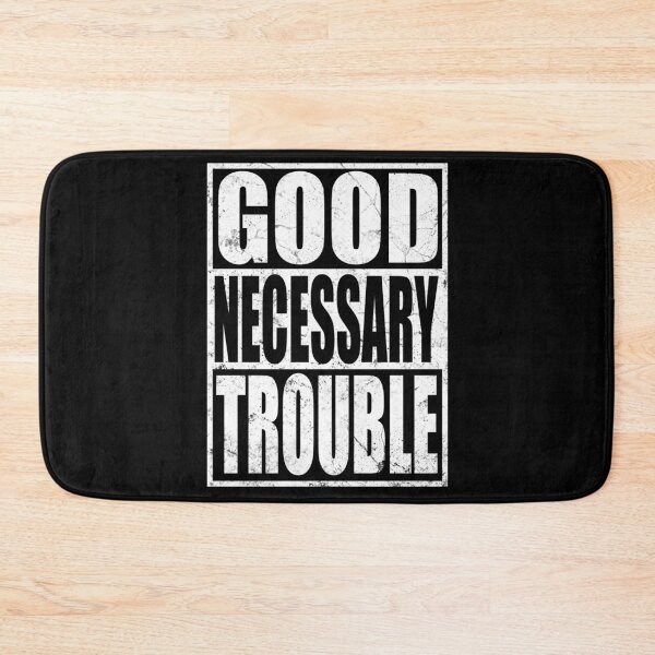 Item preview, Good Necessary Trouble designed and sold by Kathrine2302.
