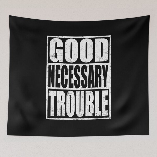 Item preview, Good Necessary Trouble designed and sold by Kathrine2302.