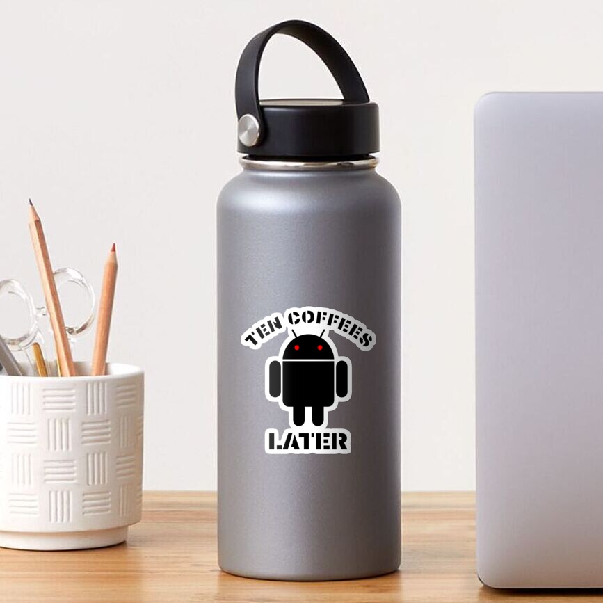 TEN COFFEES LATER Sticker