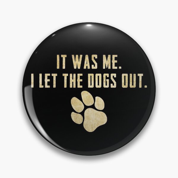Item preview, It Was Me. I Let The Dogs Out - Dog Lover, Dog Gift, Dog Lover Gift, Dog Mom Gift, Dog Lover Shirt, Pet Gifts, Dog Owner Shirt designed and sold by Xeggs.