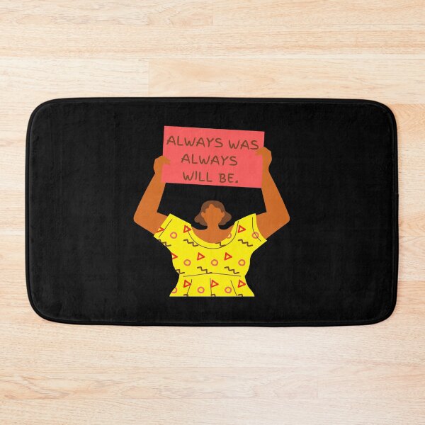 Item preview, Always Was Always Will Be designed and sold by BetterDesigns4U.