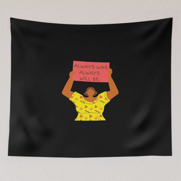 Item preview, Always Was Always Will Be designed and sold by BetterDesigns4U.