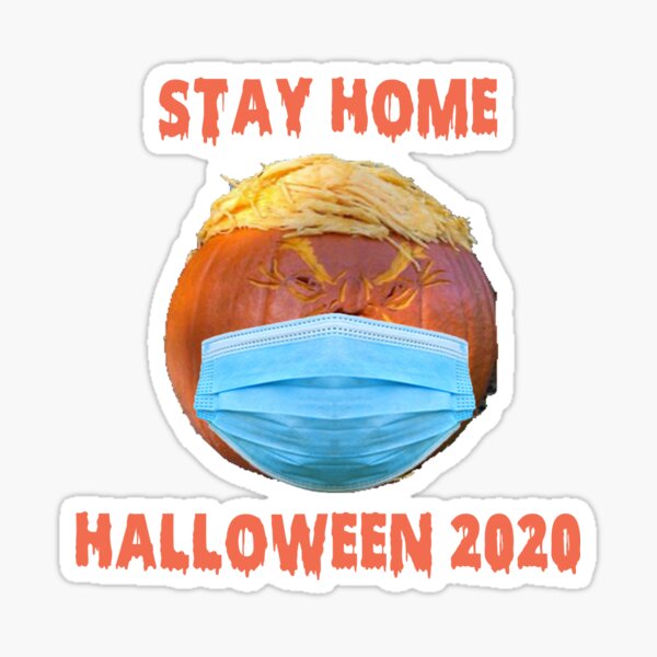 Item preview, Stay home halloween 2020 trumpkin designed and sold by Kathrine2302.