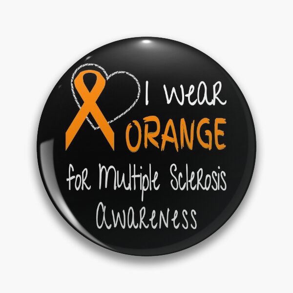 Item preview, I Wear Orange For Multiple Sclerosis Awareness designed and sold by nikkidawn74.