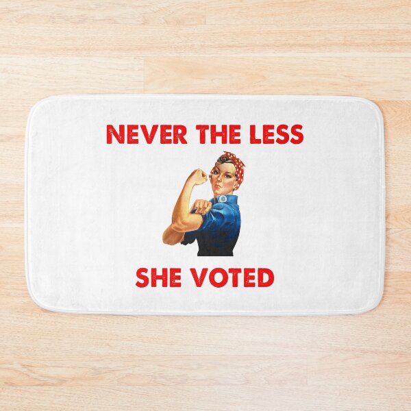 Item preview, Never The Less She Voted designed and sold by Kathrine2302.