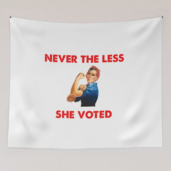 Item preview, Never The Less She Voted designed and sold by Kathrine2302.