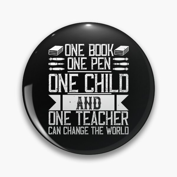 Item preview, One Book, One Pen, One Child, And One Teacher Can Change The World designed and sold by GoodVibeDesign.