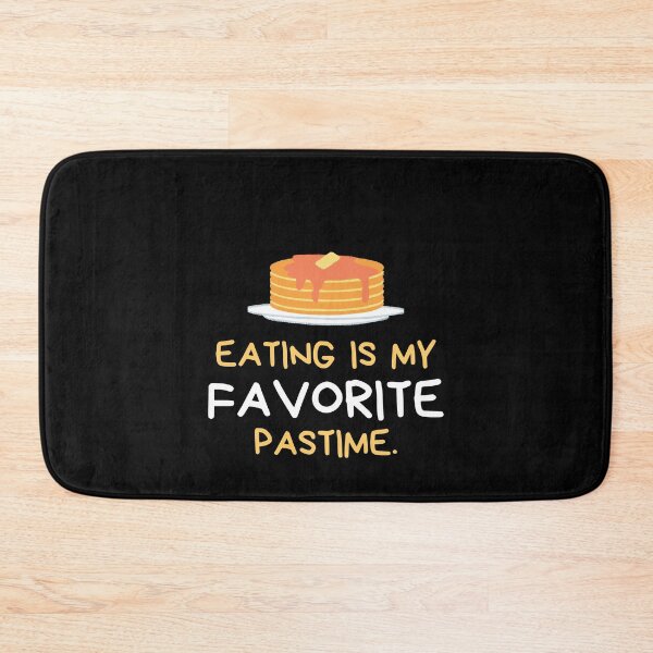 Item preview, Eating is my favorite pastime designed and sold by Foodoze Clothing.