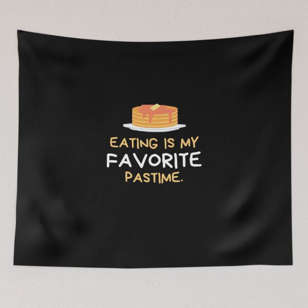 Item preview, Eating is my favorite pastime designed and sold by Foodoze Clothing.