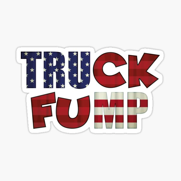 Artikelvorschau, TRUCK FUMP | Truck Fump Fuck Trump entworfen und verkauft von DynaMike2012.