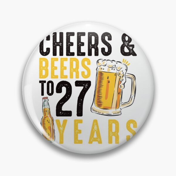 Item preview, 27th Birthday Gifts Drinking Shirt for Men or Women - Cheers and Beers designed and sold by Orange Pieces.