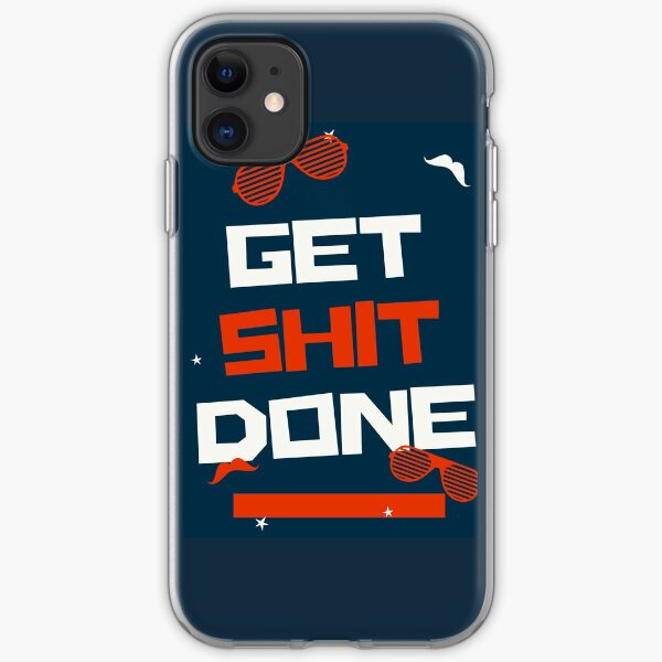 Get Shit Done iPhone Soft Case