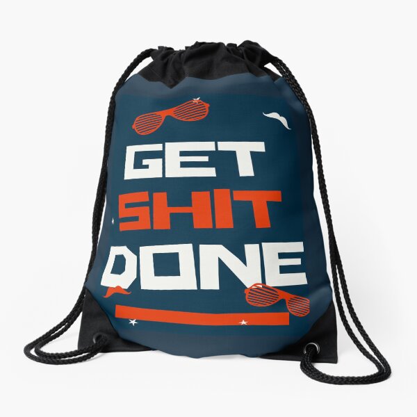 Get Shit Done Drawstring Bag