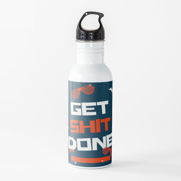 Get Shit Done Water Bottle