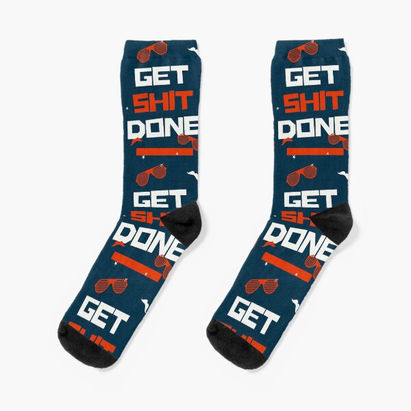 Get Shit Done Socks