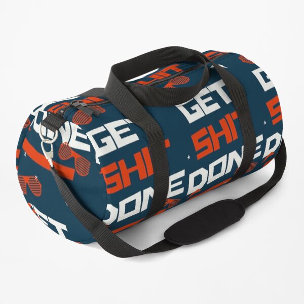 Get Shit Done Duffle Bag