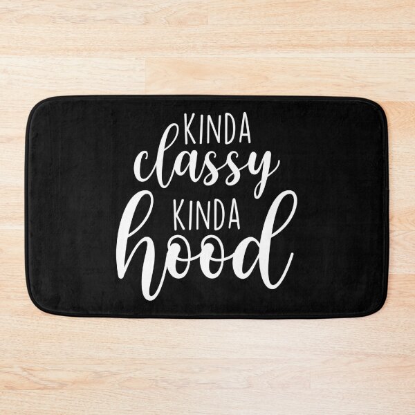 Item preview, kinda classy kinda hood designed and sold by griffics.