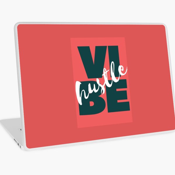 My Vibe Is Hustle. Hustle Vibe. Laptop Skin